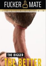 Poster for The Bigger The Better