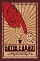 Poster for Botev is an Idiot