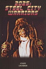 Poster for 2025: Steel City Warriors
