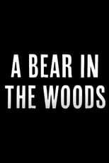 Poster for A Bear in the Woods