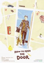 Poster for How to Open the Door