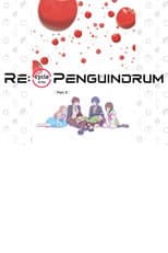 Poster for RE:cycle of the PENGUINDRUM Part 2: I Love You
