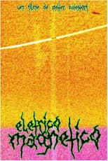 Poster for Elétrico Magnético