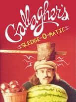 Poster for Gallagher's Sledge-O-Matic