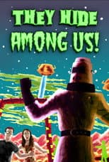 Poster for They Hide Among Us!
