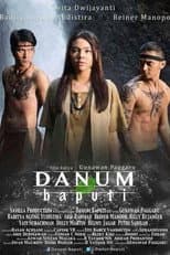 Poster for Danum Baputi: Penjaga Mata Air