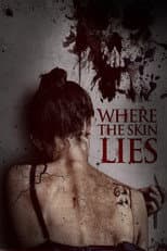 Poster for Where the Skin Lies