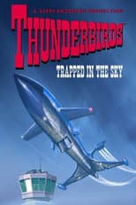 Poster for Thunderbirds: Trapped in the Sky