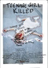 Poster for Teenage Girl Killed