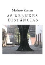 Poster for As Grandes Distâncias