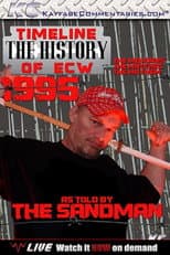 Poster for Timeline: The History of ECW – 1995 – As Told By The Sandman