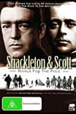 Poster for Shackleton and Scott: Rivals for the Pole