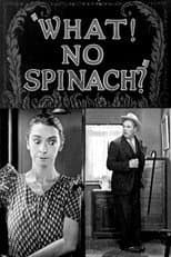 Poster for What! No Spinach?