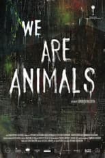 Poster for We Are Animals