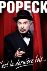 Poster for Popeck - C'est la dernière fois... !