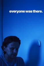 Poster for Everyone Was There