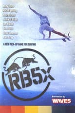 Poster for RB5x - A New Pick up Game for Surfing