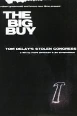 Poster for The Big Buy: Tom DeLay's Stolen Congress