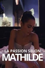 Poster for La Passion selon Mathilde