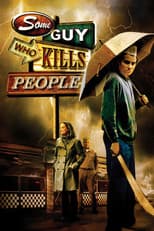 Poster for Some Guy Who Kills People