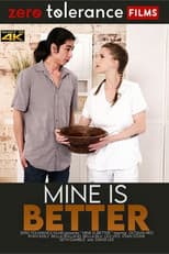 Poster for Mine Is Better