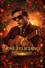 Poster for Jose Feliciano: Behind This Guitar