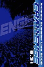 Poster for Animelo Summer Live 2008 -Challenge- 8.31