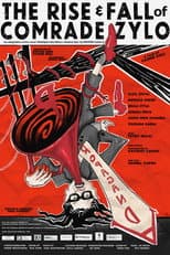 Poster for The Rise and Fall of Comrade Zylo