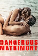 Poster for Dangerous Matrimony