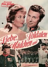 Poster for Liebe, Mädchen und Soldaten