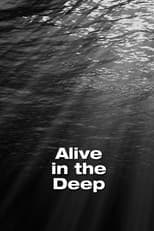 Poster for Alive in the Deep