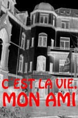 Poster for C'est la vie, mon ami