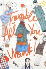 Poster for Tremble All You Want