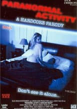 Poster for Paranormal Activity: A Hardcore Parody