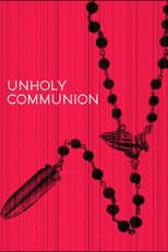Poster for Unholy Communion