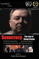 Poster for Sexocracy: The man of Bunga Bunga