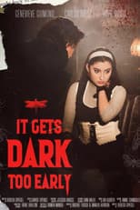 Poster for It Gets Dark Too Early