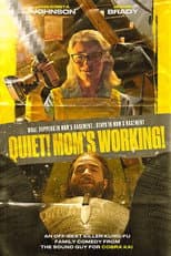Poster for Quiet! Mom's Working!