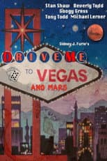 Poster for Drive Me to Vegas and Mars