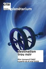 Poster for Destination Trou Noir