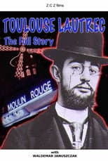 Poster for Toulouse-Lautrec: The Full Story