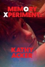 Poster for Memory Xperiment: Kathy Acker