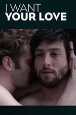 Poster for I Want Your Love