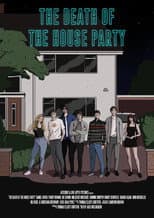 Poster for The Death of the House Party