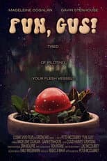 Poster for Fun, Gus!