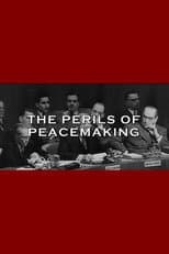 Poster for The Perils Of Peacemaking