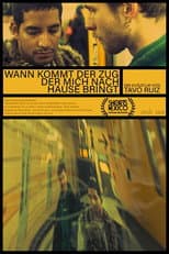 Poster for Wann kommt der zug der mich nach hause bringt
