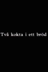 Poster for Två kokta i ett bröd