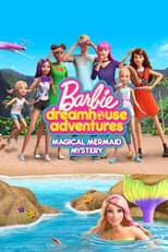 Poster for Barbie Dreamhouse Adventures: Magical Mermaid Mystery