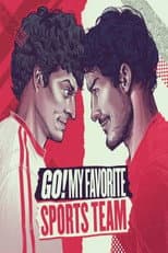 Poster for Go! My Favorite Sports Team